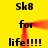 Yellow background with black text 'Sk8 for life!!!!' repeated in a pattern, animated red-orange glow effect moving across the text