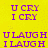 Yellow background with purple pixelated text reading 'U CRY I CRY', 'U JUMP OFF A BRIDGE', 'U LAUGH I LAUGH', 'I LAUGH EVEN HARDER', 'HAHAHA'