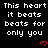 Black background with repeated white pixelated text 'This heart it beats beats for only you' and red heart symbols in a