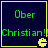 Green text "Ober Christian!" on dark blue background with yellow border and pixelated Pac-Man icon, displayed in a