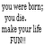 Static image with black and green pixelated text on white background, featuring motivational phrases about life and dancing.