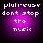 Four identical purple circular icons with white pixelated text reading "pluh-ease dont stop the music" arranged in a on black background
