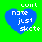 Four identical blue heart shapes on a bright green background, each containing white pixelated text reading 'dont hate just skate' in stacked lines.