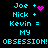 Pixelated cyan text on black background displays 'Joe + Nick + Kevin = MY OBSESSION! OBSESSION!' with pink heart and starburst symbols changing between frames.