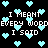 Pixelated text repeats 'I MEANT EVERY WORD I SAID' over a black background with scattered cyan hearts.