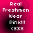 Pixelated text on a pink gradient background with four identical showing 'Real Freshmen Wear Pink!!! <333' in white block letters
