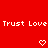 Red background with repeated white text 'Trust Love' and pixelated heart symbols transitioning to downward arrows.
