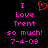 Black background with pink pixelated text reading "I Love Trent so much! 7-4-09" and a red heart symbol above the word "Love", displayed in two identical side-by-side