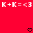 Red background with white text 'K+K=<3' repeated twice and two black pixelated hearts at the bottom.