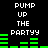 Pixelated text "PUMP UP THE PARTY" repeated twice with green audio equalizer bars on black background, animated in a loop.