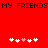 Red background with black text 'MY FRIENDS' repeated at top, five white and one pink pixelated heart icons arranged in two below