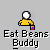 Pixelated character with white circular head and yellow body holding a purple-and-pink object, below text reading 'Eat Beans Buddy' on gray background.