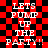 Red and black checkered background with repeated white text "LETS PUMP UP THE PARTY!!" in pixelated font across two vertical sections.