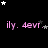 Black background with pink text 'ily. 4evr.' repeated , white and gray stars scattered throughout