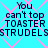 Pixelated text on cyan background with pink X-pattern overlay, repeating 'You can't top TOASTER STRUDEL' in dark blue block letters.
