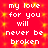 Red background with yellow pixelated squares and white text repeating 'my love for you will never be broken' in a pattern