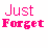 Pink 'Just Forget' text with animated pink dots and black 'me' text on white background.
