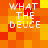 Pixelated text 'WHAT THE DEUCE' appears in white on a of orange and yellow squares, with slight variations between frames