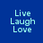 Four display 'Live Laugh Love' text with green bars shifting across each line on a blue background