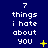Blue background with white pixelated text reading '7 things i hate about you' and yellow star-like symbols in various positions across three