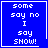 Four blue square with white pixelated text reading 'some say no I say SHOW!' each contain a distinct symbol in the bottom-right corner
