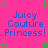 Bright pink background with green plus signs and blue text reading "Juicy Couture Princess!" in four identical quadrants.