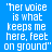'her voice is what keeps me here, feet on ground' text repeated across blue and pink background in