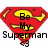 Red heart-shaped icon with yellow accents and black text reading "Be My Superman" in pixelated font.