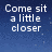 Blue background with white pixelated text reading 'Come sit a little closer & we can watch the *stars* together until we fall asleep <3' in four sections.
