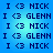 Blue background with alternating dark blue text reading 'I <3 NICK' and 'I <3 GLENN' in pixelated font
