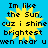Yellow sunburst graphic with pixelated text reading "Im like the Sun, cuz i shine brightest wen near u" on blue background.