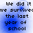 Pixelated text on blue background reads "We did it we survived the last year of school" in four identical
