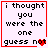 Four identical with red borders display pixelated text "i thought you were the one guess not" and a heart symbol, each showing different animation states of the heart