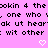 Pixelated text on pink background with two white heart icons at bottom, displaying partial phrases about 'takin 4 the' and 'one who' in black block letters.