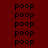 repeated 'poop' text in black pixelated font on a dark red background, with white rectangular sections appearing and disappearing across the layout