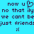 Pixelated text on cyan background with heart symbol replacing 'u' in 'now u', repeated across two , ending with ':(' emoticon