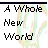 Pixelated black text reading 'A Whole New World' on a white background with faint pastel vertical stripes.