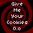 Four identical pixelated spiral icons with red and black concentric rings, each displaying white text reading 'Give Me Your Cookies 0.0' in a blocky font.