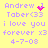 Yellow background with purple text reading Andrew, Taber<33, i love you forever x3 4-7-08 and a pink heart icon that changes from solid to pixelated.