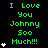 Green pixelated text on black background reads "I Love You Johnny Soo Much!!!" with white heart symbols appearing in