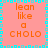 A static pixel art image with a pink background, cyan border, and orange text reading "lean like a CHOLO" repeated four times in a