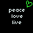 Green pixelated heart symbol above white text reading peace love live in two on black background