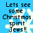 Blue background with white snowflakes and black text reading "Lets see some Christmas spirit Jews!!" in four identical
