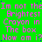 Green background with repeated pink text reading "Im not the Brightest Crayon in The box Now am i?" in a pattern, with a solid gray rectangle in the bottom-right corner