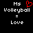 Pixelated text displays 'Ms Volleyball' with a red heart symbol above the second 's', followed by '=' and 'Love' below, on black background.