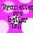 A static image with a bright pink background featuring light pink polka dots and repeated text reading "Bracelets are better lol!" in black pixelated font.