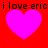 Red background with four pink hearts and repeated black text 'i love eric' above and below the hearts.