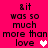 A bright pink background displays repeated text "&it was so much more than love" with a heart symbol, showing animation changes in the heart's color and position.