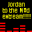Yellow pixelated text on black background reads "Jordan to the Mad enbream!!!!!" with red horizontal bars below, repeated twice in a