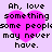 Pixelated text reads "Ah, love something some people may never have." over a pink heart on light purple background.